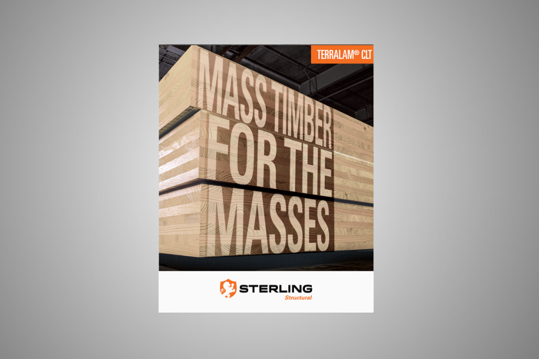 The image shows stacked TerraLam® CLT panels with the phrase "MASS TIMBER FOR THE MASSES" and the Sterling Structural logo below.